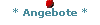 * Angebote *